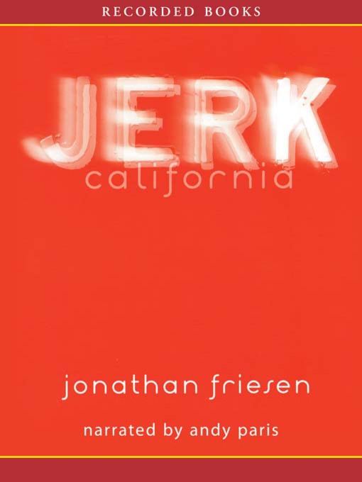 Title details for Jerk, California by Jonathan Friesen - Available